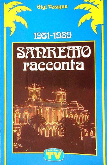 1951-1989. Sanremo racconta - Gigi Vesigna - copertina