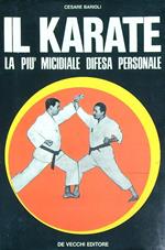 karate. La più micidiale difesa personale