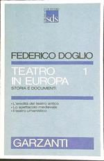 Teatro in Europa vol. 1: Storia e documenti