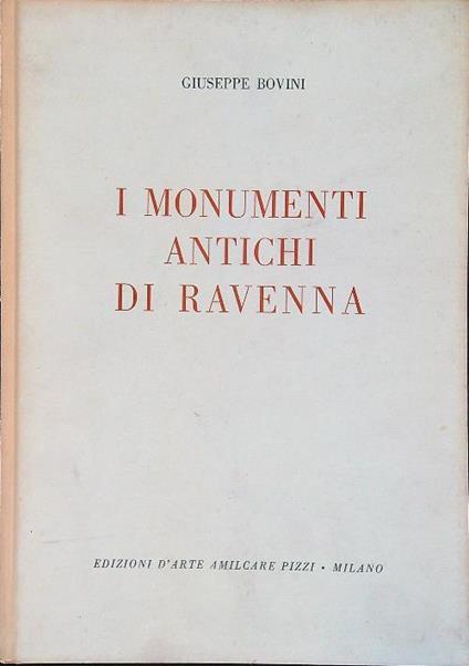 monumenti antichi di Ravenna - Giuseppe Bovini - copertina