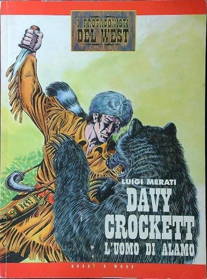 Davy Crockett l'uomo di Alamo - Luigi Merati - copertina
