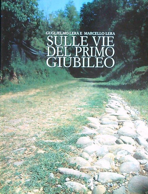 Sulle vie del primo giubileo - Guglielmo Lera - copertina