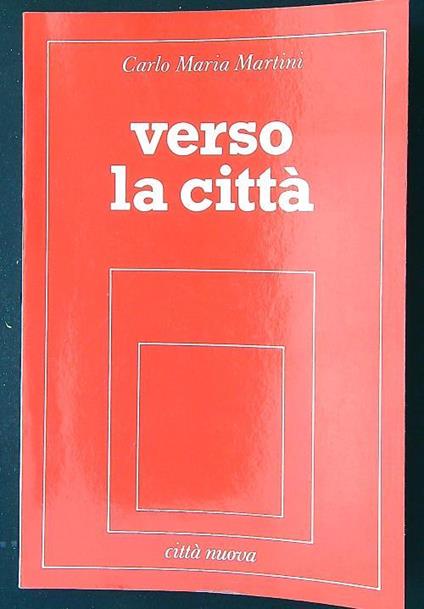 Verso la città - Carlo Maria Martini - copertina