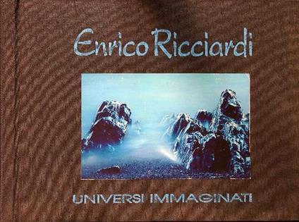 Universi immaginati. Enrico Ricciardi con autografo autore copia 308/500 - Enrico Ricciardi - copertina