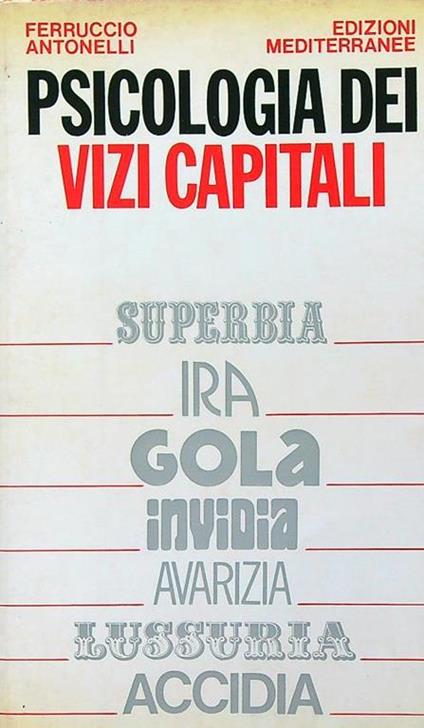 Psicologia dei vizi capitali - Ferruccio Antonelli - copertina