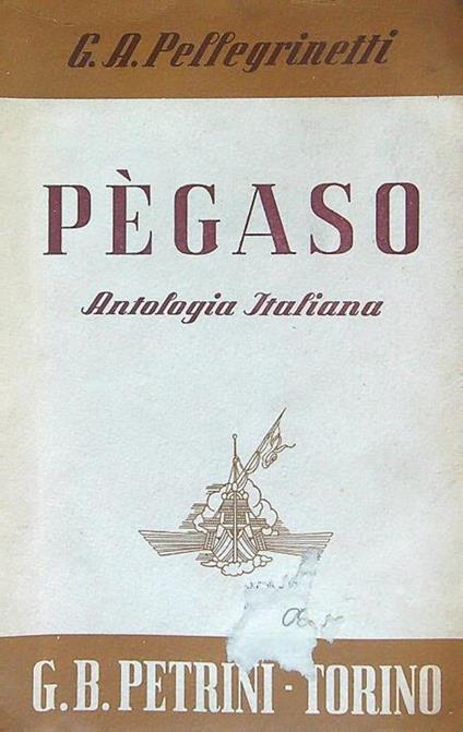 Pegaso. Antologia italiana - G.A. Pellegrinetti - copertina