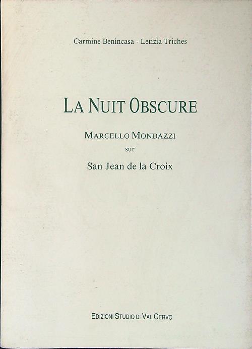 nuit obscure. Marcello Mondazzi dur San Jean de la Croix - Benincasa - copertina