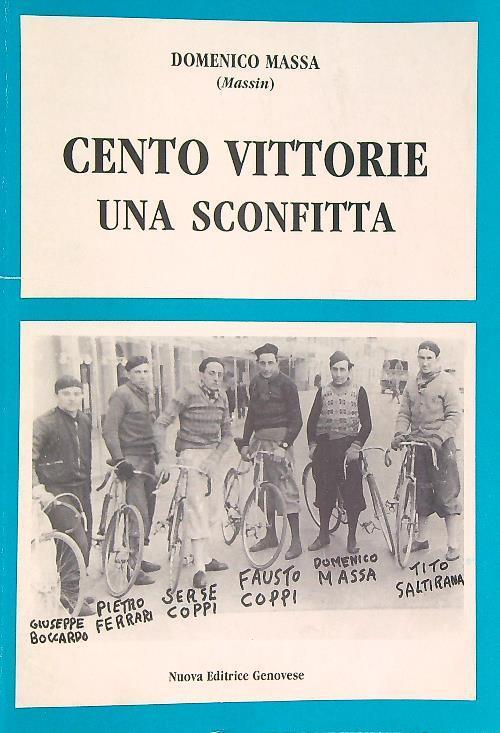 Cento vittorie una sconfitta - Domenico Massano - copertina