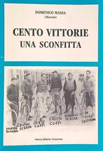 Cento vittorie una sconfitta