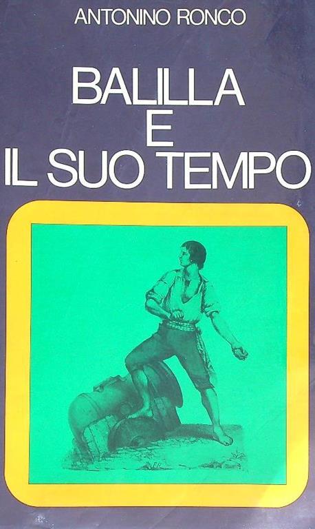 Balilla e il suo tempo - Antonino Ronco - copertina