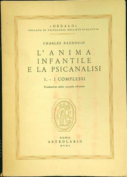 L' anima infantile e la psicanalisi 1 I complessi - Charles Baudouin - copertina