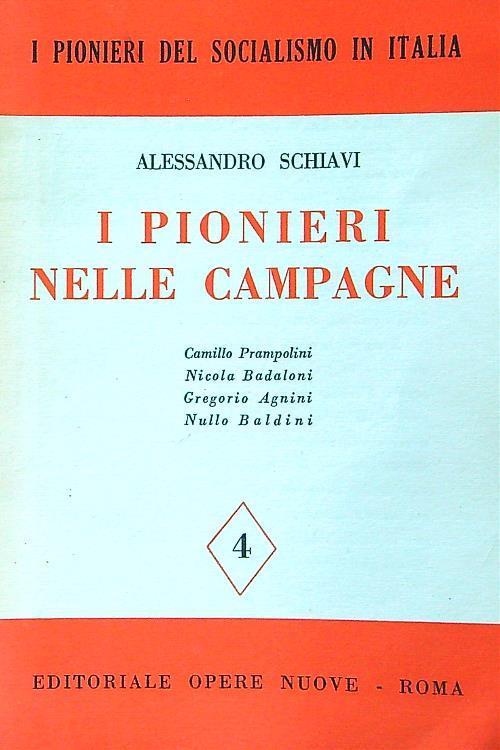 I pionieri nelle campagne - Alessandro Schiavi - copertina