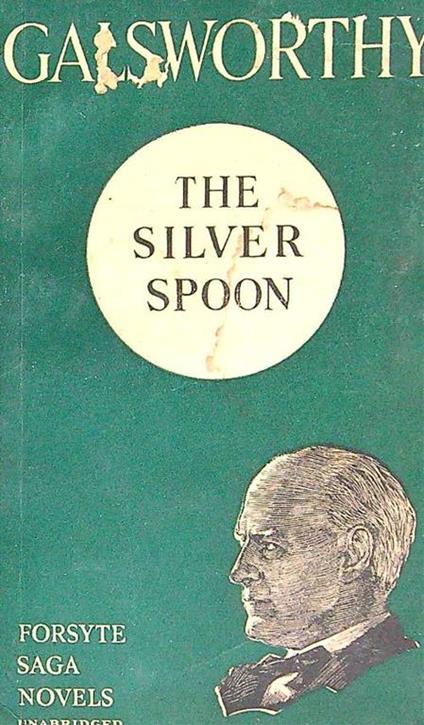 The Silver Spoon - John Galsworthy - copertina