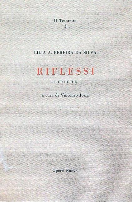 Riflessi. Liriche - Lilia Pereira Da Silva - copertina