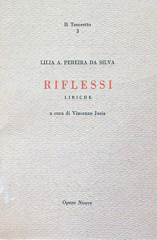 Riflessi. Liriche - Lilia Pereira Da Silva - copertina