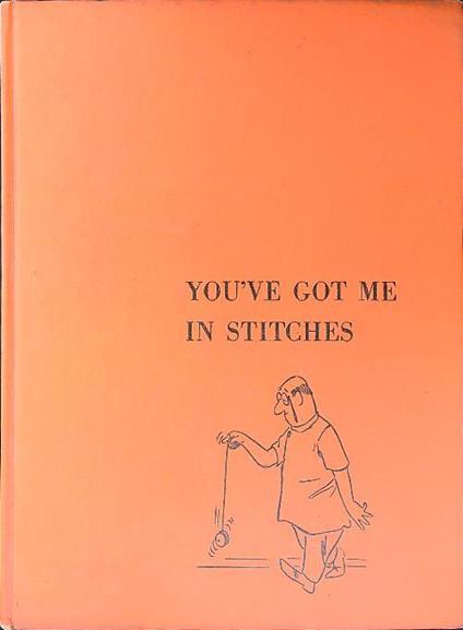 You've got me in stitches - Lawrence Lariar - copertina