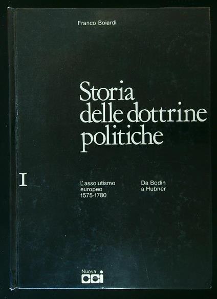 Storia delle dottrine politiche vol. I - Franco Boiardi - copertina