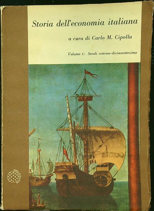 Storia dell'economia italiana vol. I: Secoli decimo-diciassettesimo - Carlo M. Cipolla - copertina