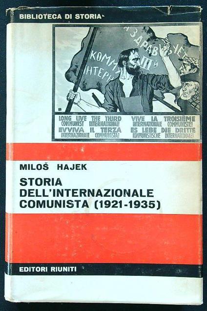 Storia Dell'Internazionale Comunista (1921-1935) - La Politica Del Fronte Unico - Milos Hajek - copertina