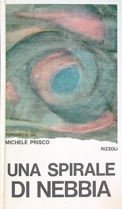 Una spirale di nebbia - Michele Prisco - copertina