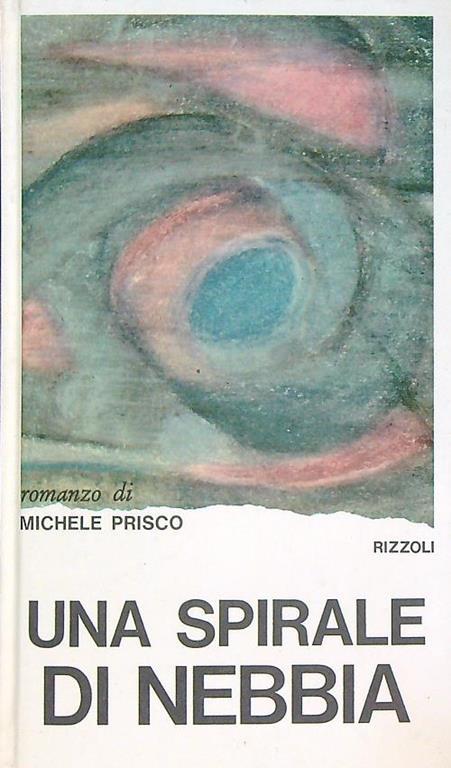 Una spirale di nebbia - Michele Prisco - copertina