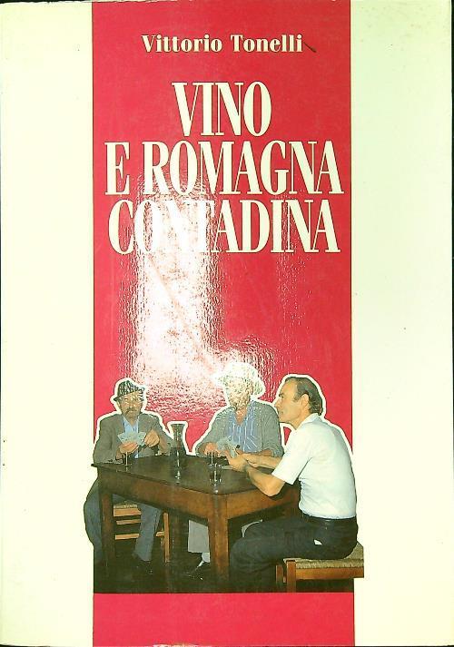 Vino e Romagna contadina - Vittorio Tonelli - copertina
