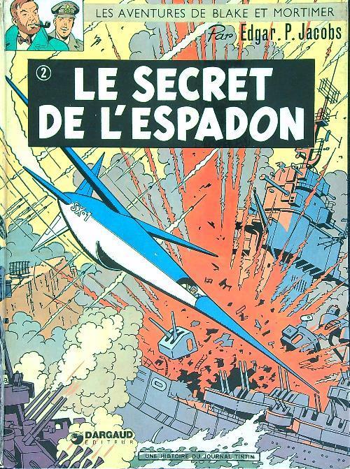 Le secret de l'espadon: SX1 contre-attaque - Edgar P. Jacobs - copertina