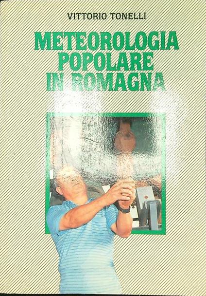 Meteorologia popolare in Romagna - Vittorio Tonelli - copertina