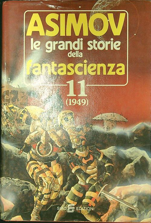 Le grandi storie della fantascienza 11 (1949) - Isaac Asimov - copertina