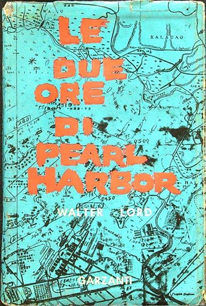 Le due ore Pearl Harbor - Walter Lord - copertina