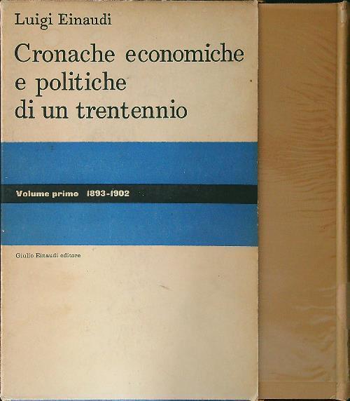 Cronache economiche e politiche di un trentennio vol. I - Luigi Einaudi - copertina