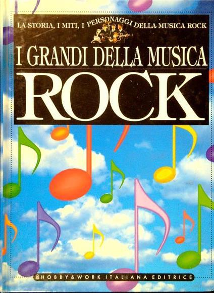 I grandi della musica Rock. Volume 1 A/Je - copertina