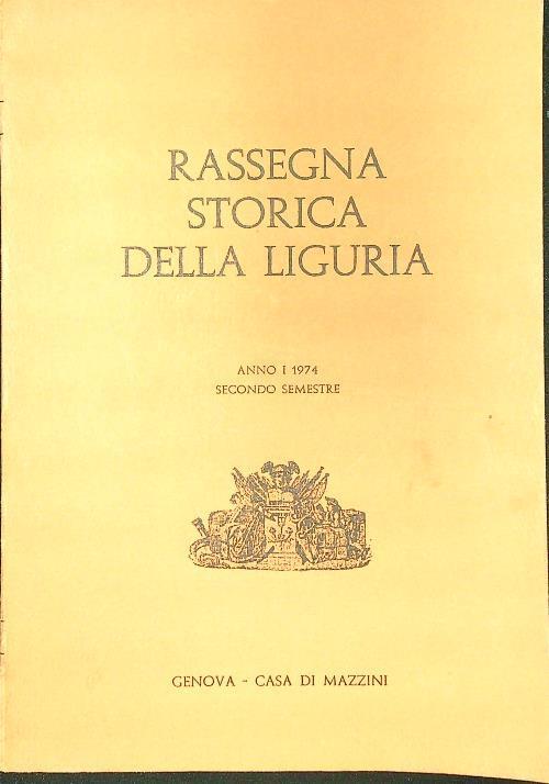 Rassegna storica della Liguria Anno I-1974 Secondo Semestre - copertina