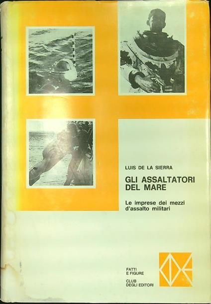 Gli assalitori del mare - Luis de La Sierra - copertina