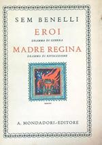 Eroi. Madre Regina