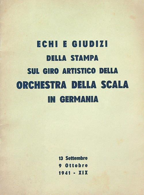 Echi e giudizi della stampa sul giro artistico della Orchestra della Scala - copertina