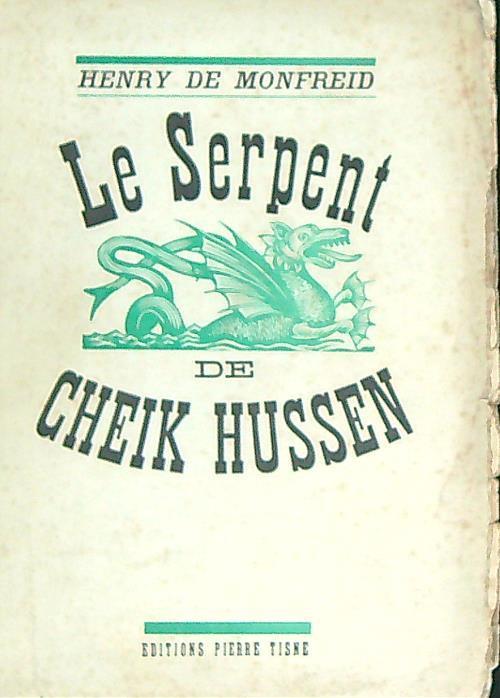 Le serpent de Cheik Hussen - Henry de Monfreid - copertina