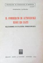 Il Commercio di autoveicoli nuovi ed usati nell'economia di un'azienda commissionaria