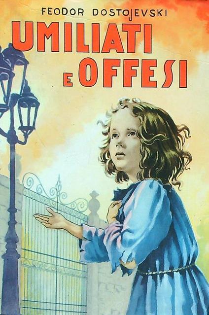 Umiliati e offesi - Feodor Dostojevski - copertina