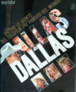 Dallas. Dietro le quinte del telefilm più famoso del mondo