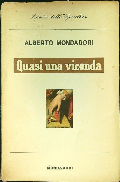 Quasi una vicenda - Alberto Mondadori - copertina