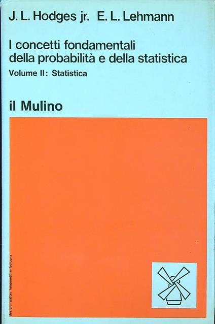 I concetti fondamentali della probabilita' e della statistica vol 2 - JL. Hodges - copertina
