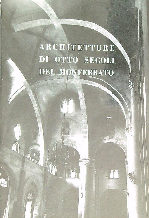 Architetture di otto secoli del Monferrato - Vittorio Tonelli - copertina