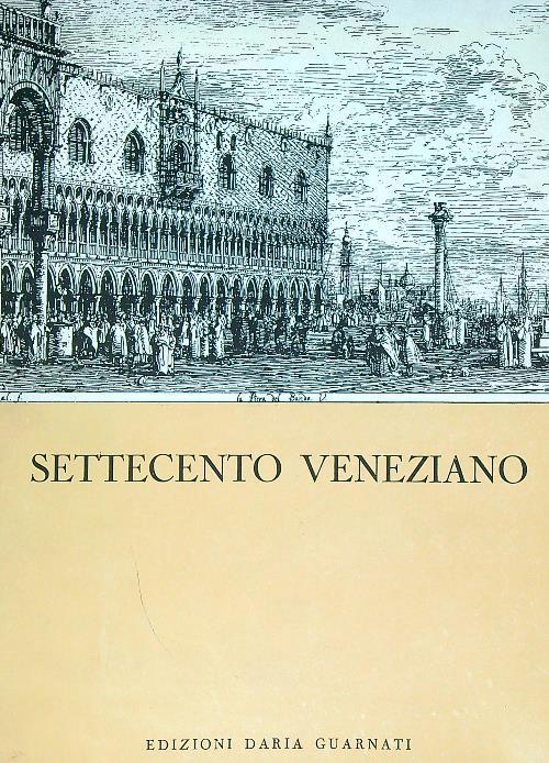 Mostra del settecento veneziano - Aa.vv. - copertina