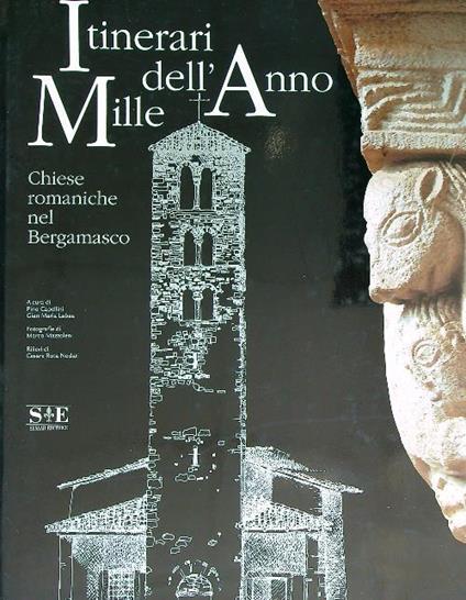 Itinerari dell'anno. Mille chiese romaniche nel Bergamasco - copertina