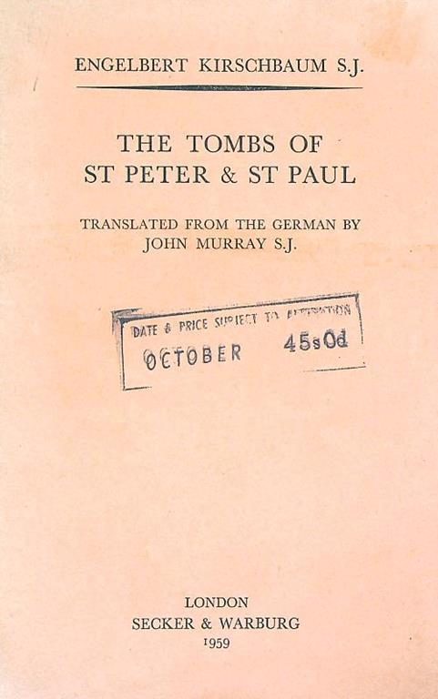 The Tombs of St Peter and St Paul - Engelbert Kirschbaum - copertina