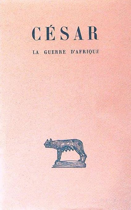 La guerre d'Afrique - G. Giulio Cesare - copertina