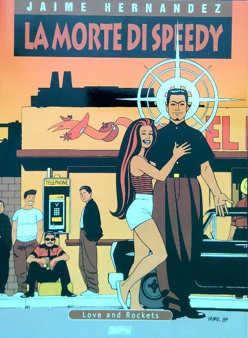 Love and rockets 6. La morte di Speedy - Jaime Hernandez - copertina