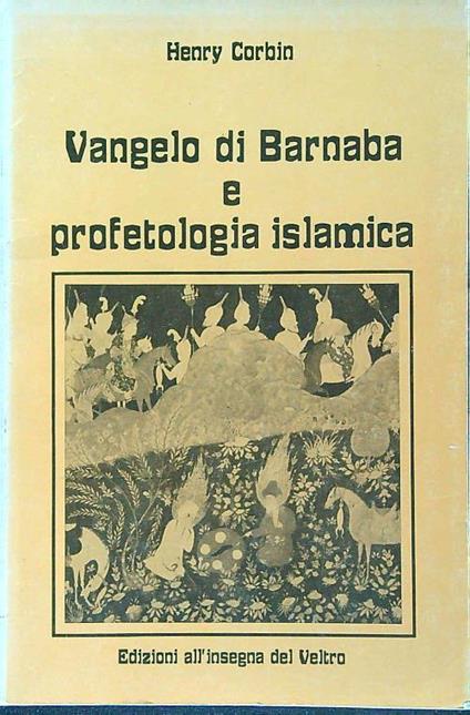 Vangelo di Barnaba e profetologia islamica - Henry Corbin - copertina