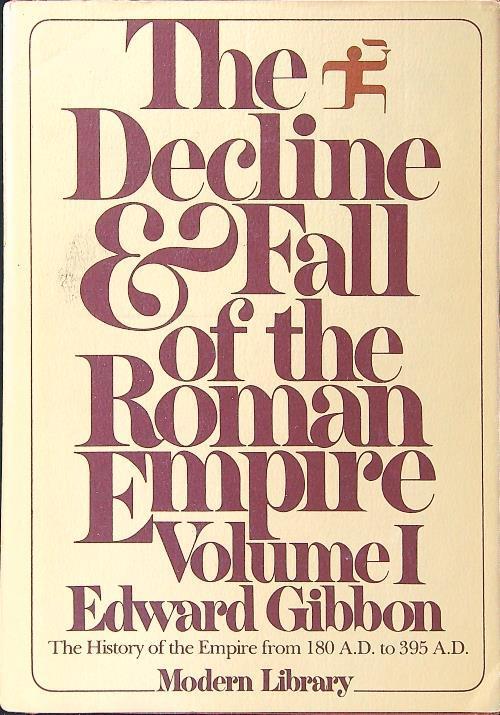 The Decline and Fall of the Roman Empire vol. I - Edward Gibbon - copertina